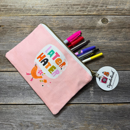 Later Hater - Canvas rectangular zippered pouch, pencil case, pen pouch, makeup bag, notions bag